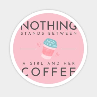 GIVE ME MY COFFEE Magnet